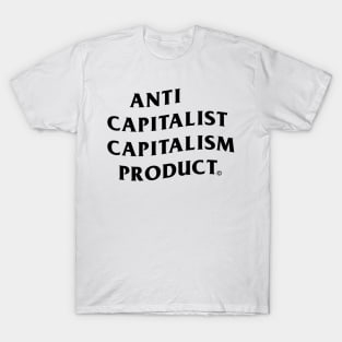 Anti anti anti anti T-Shirt